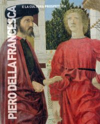Piero della Francesca e la cultura prospettica