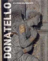 Donatello e il primo Rinascimento