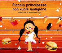 Piccola principessa non vuole mangiare