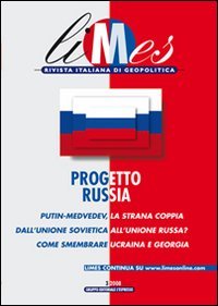 Limes. Rivista italiana di geopolitica (2008). Vol. 3: Progetto Russia