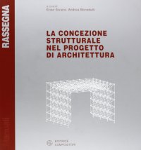 La concezione strutturale nel progetto di architettura