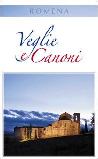 Veglie e canoni. Con CD Audio Veglie e canoni. Con CD Audio