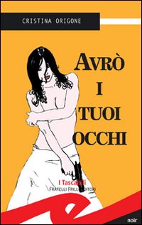 Avrò i tuoi occhi Avrò i tuoi occhi