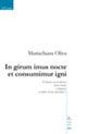 In girum imus nocte et consumimur igni In girum imus nocte et consumimur igni