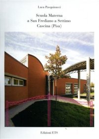 Scuola materna a San Frediano a Settimo Cascina (Pisa)