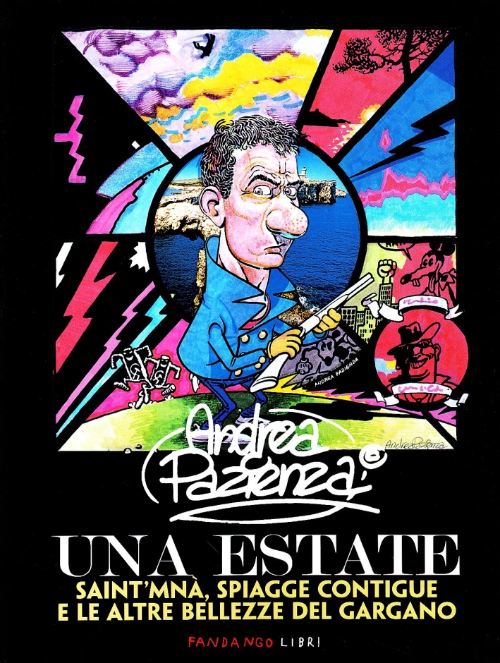 Andrea Pazienza. Una estate. Saint'Mnà, spiagge contigue e le altre bellezze del Gargano. Catalogo della mostra