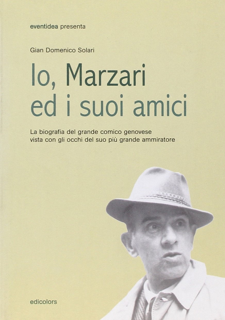 Io, Marzari ed i suoi amici