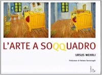L'arte a soqquadro