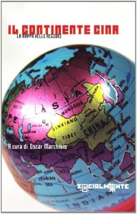 Il continente Cina. La mappa delle regioni