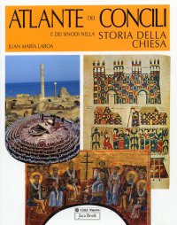 Atlante dei concili e dei sinodi nella storia della chiesa