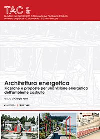 Architettura energetica. Ricerche e proposte per una visione energetica dell'ambiente costruito