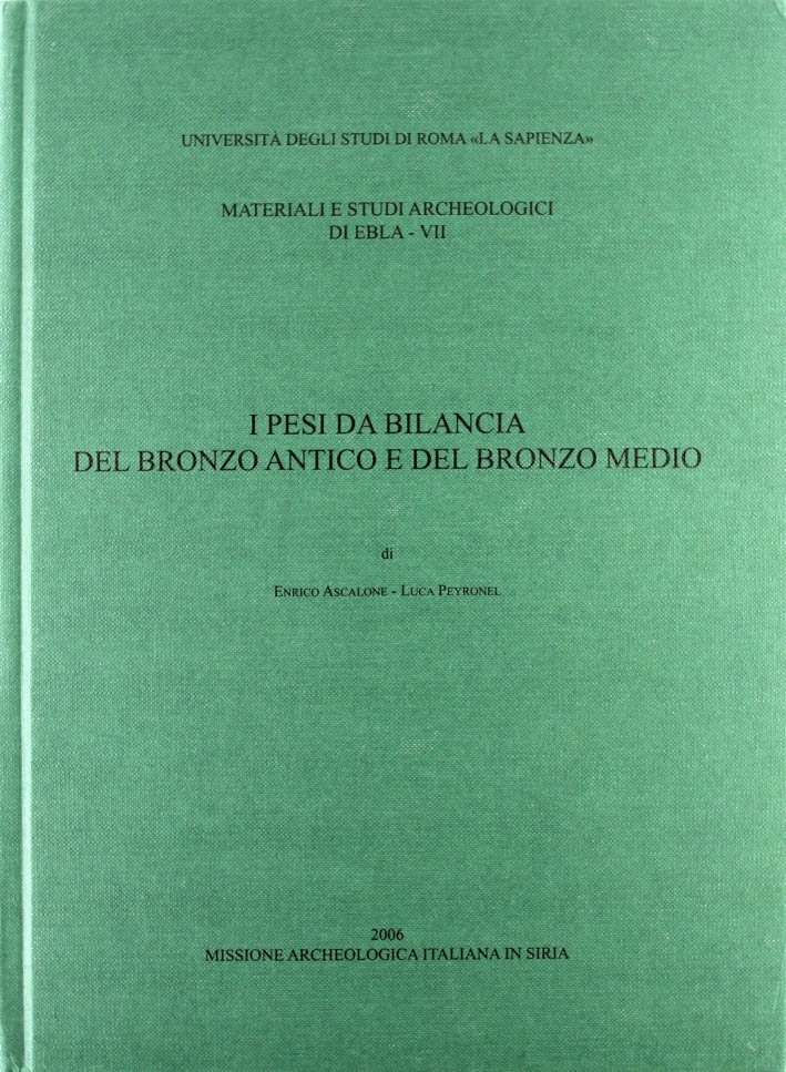 I pesi da bilancia del bronzo antico e del bronzo medio I pesi da bilancia del bronzo antico e del bronzo medio