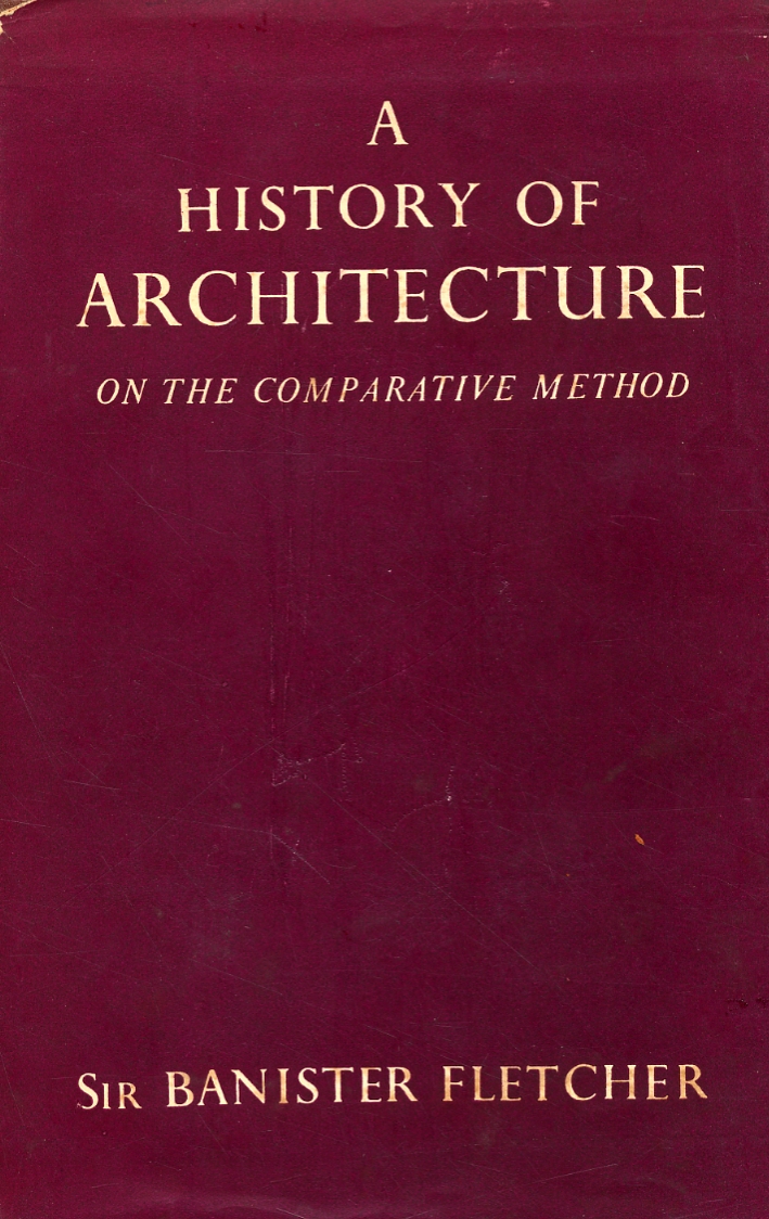 A History of architecture on the comparative method A History of architecture on the comparative method