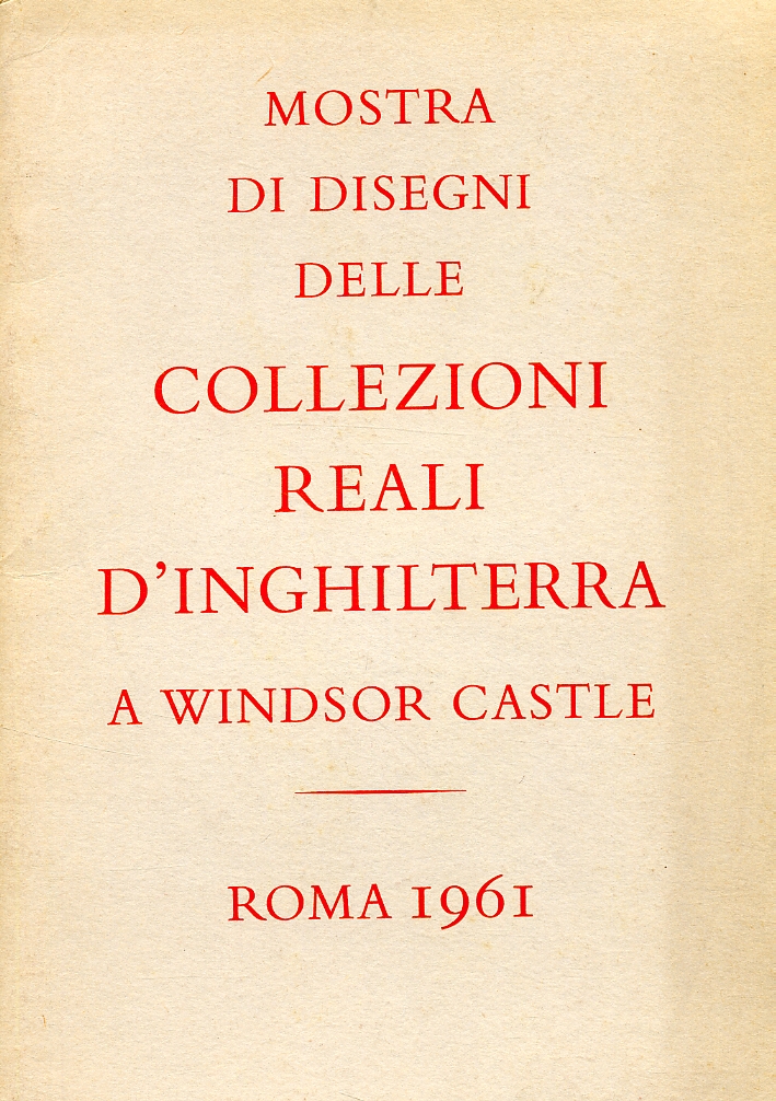 Mostra delle collezioni reali d'inghilterra a Windsor Mostra delle collezioni reali d'inghilterra a Windsor