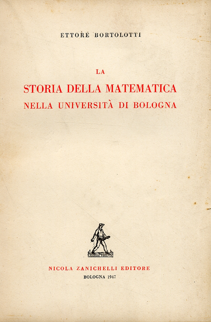 La storia della matematica nell'Università di Bologna La storia della matematica nell'Università di Bologna
