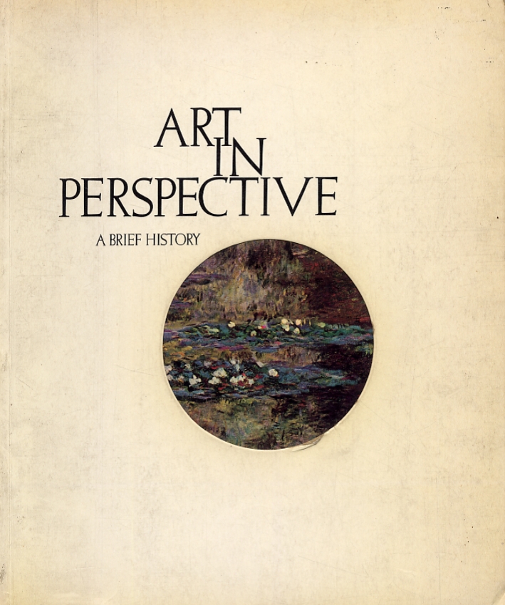 Art in perspective. A Brief History Art in perspective. A Brief History