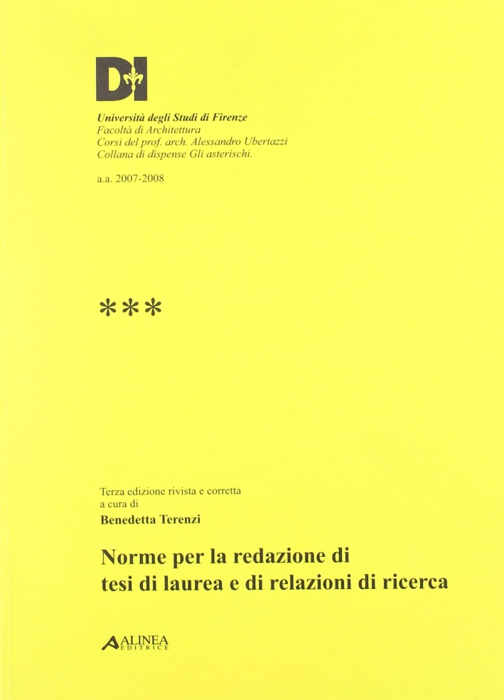 Norme per la redazione di tesi di laurea e di relazioni di ricerca Norme per la redazione di tesi di laurea e di relazioni di ricerca