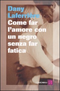 Come far l'amore con un negro senza far fatica Come far l'amore con un negro senza far fatica