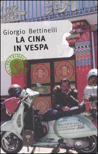 La Cina in Vespa La Cina in Vespa