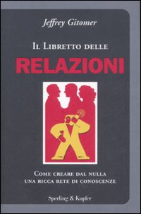 Il libretto delle relazioni Il libretto delle relazioni