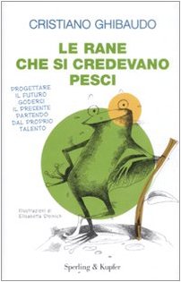 Le rane che si credevano pesci Le rane che si credevano pesci