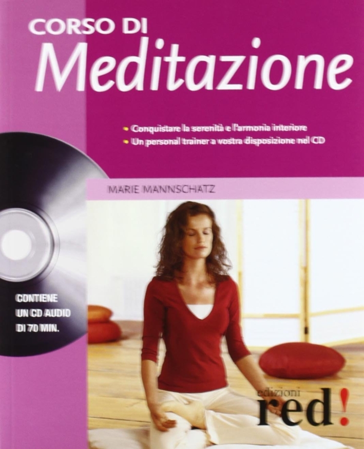 Corso di meditazione. Con CD Audio Corso di meditazione. Con CD Audio