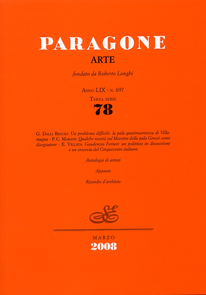 Paragone Arte. Anno LIX. Terza serie. Numero 78. 697. Marzo 2008