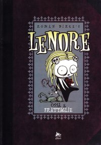 Ossa & frattaglie. Lenore. Vol. 3