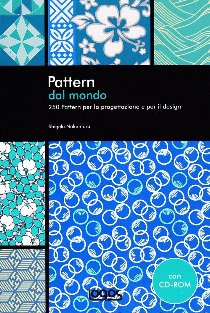 Pattern dal mondo. Ediz. illustrata. Con CD-ROM Pattern dal mondo. Ediz. illustrata. Con CD-ROM