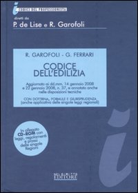 Codice dell'edilizia. Con CD-ROM Codice dell'edilizia. Con CD-ROM
