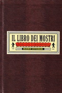 Il libro dei mostri. Guida alla criptozoologia