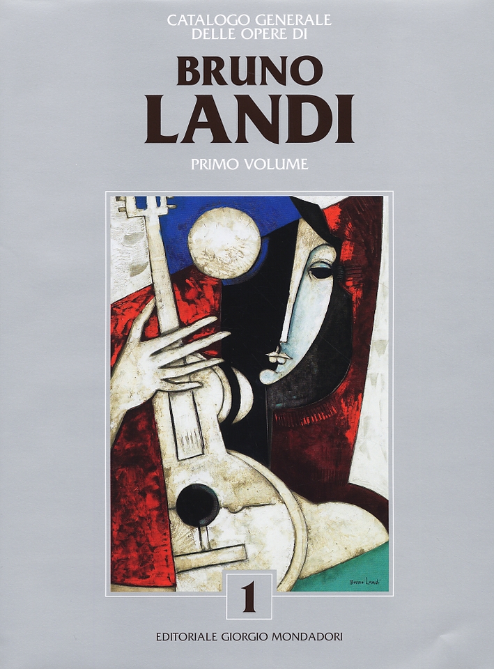 Catalogo Generale delle opere di Bruno Landi. Vol.1