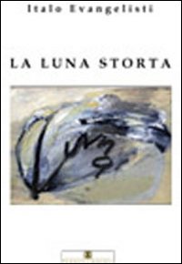 La luna storta La luna storta
