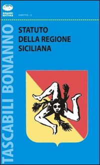 Statuto della Regione Siciliana Statuto della Regione Siciliana