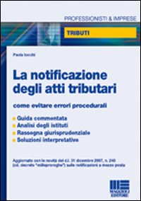 La notificazione degli atti tributari La notificazione degli atti tributari