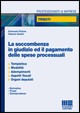 La soccombenza in giudizio ed il pagamento delle spese processuali La soccombenza in giudizio ed il pagamento delle spese processuali