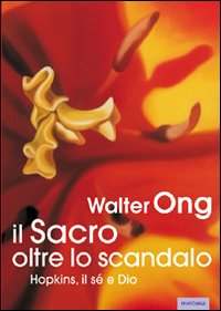 Il sacro oltre lo scandalo. Hopkins, il sé e Dio Il sacro oltre lo scandalo. Hopkins, il sé e Dio