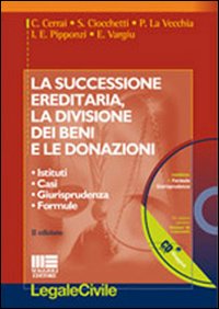 La successione ereditaria, la divisione dei beni e le donazioni La successione ereditaria, la divisione dei beni e le donazioni