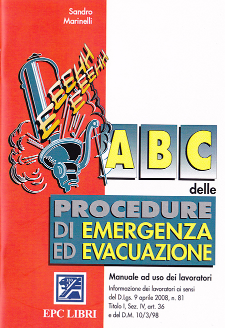 Abc delle procedure di emergenza ed evacuazione Abc delle procedure di emergenza ed evacuazione