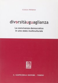 Diversitàuguaglianza. La convivenza democratica in uno stato multiculturale