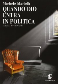 Quando Dio entra in politica