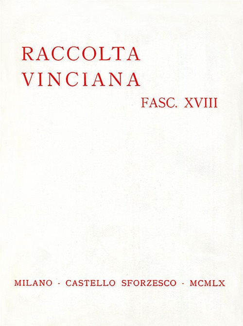 Raccolta Vinciana (1960). Vol. 18 Raccolta Vinciana (1960). Vol. 18