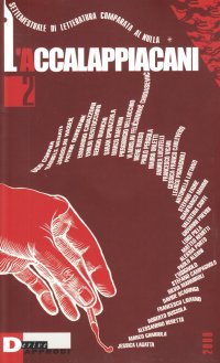 L'accalappiacani. Settemestrale di letteratura comparata al nulla. Con CD-ROM. Vol. 2