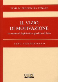 Il vizio di motivazione tra esame di legittimità e giurisdizione