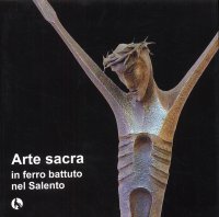 Arte sacra in ferro battuto in Salento