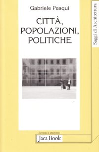 Città, popolazioni e politiche