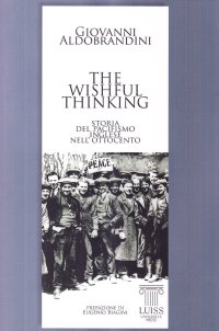The wishful thinking. Storia del pacifismo inglese nell'Ottocento