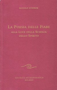 La poesia delle fiabe alla luce della scienza dello spirito