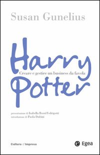 Harry Potter. Come Creare un Business da Favola