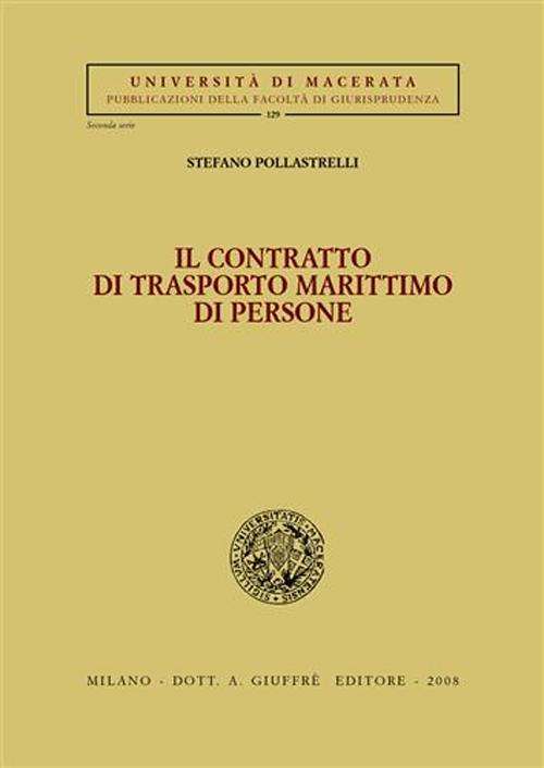 Il contratto di trasporto marittimo di persone Il contratto di trasporto marittimo di persone